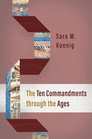 Buy The Ten Commandments Through The Ages