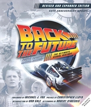 Buy Back To The Future: The Ultimate Visual History (Revised And Expanded Edition)