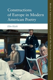 Buy Constructions Of Europe In Modern American Poetry