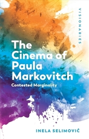 Buy The Cinema Of Paula Markovitch : Contested Marginality