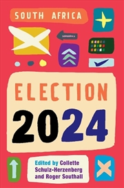 Buy The South African General Elections Of 2024 : The End Of Anc Dominance?