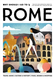 Buy Why Should I Go To Rome : The City You Definitely Need To Visit Before You Turn 30 (Or 130)