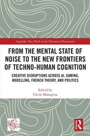 Buy From The Mental State Of Noise To The New Frontiers Of Techno-Human Cognition