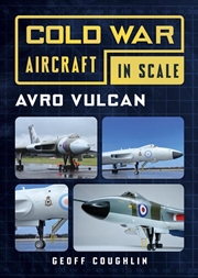 Buy Cold War Aircraft In Scale : Avro Vulcan