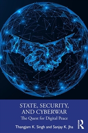 Buy State, Security And Cyberwar The Quest For Digital Peace