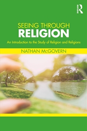 Buy Seeing Through Religion An Introduction To The Study Of Religion And Religions