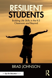 Buy Resilient Students Building Life Skills In The K-5 Classroom And Beyond