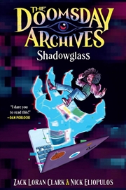 Buy The Doomsday Archives: Shadowglass