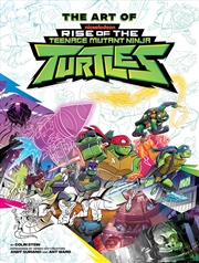 Buy The Art Of Rise Of The Teenage Mutant Ninja Turtles