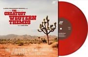 Buy The Greatest Western Themes - Red Vinyl