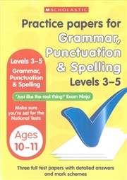 Buy Practice Papers For Grammar, Punctuation & Spelling Levels 3-5