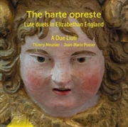 Buy Harte Opreste - Lute Duets In Elizabethan England