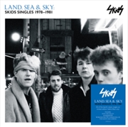 Buy Land Sea & Sky - Skids Singles 1978-1981