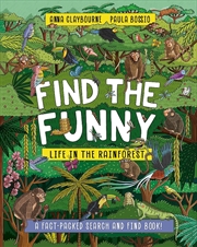 Buy Find the Funny: Life in the Rainforest