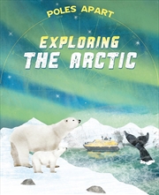 Buy Poles Apart: Exploring the Arctic
