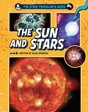 Buy The Space Traveller's Guide: The Sun and Stars