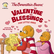 Buy The Berenstain Bears' Valentine Blessings For Little Ones