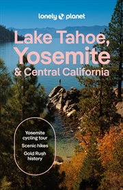 Buy Lonely Planet Lake Tahoe, Yosemite and Central California
