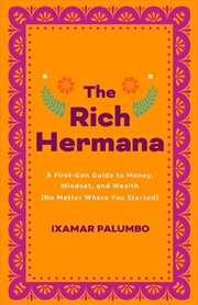 Buy The Rich Hermana's Guide to Immigrant Finances