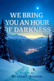 Buy We Bring You an Hour of Darkness