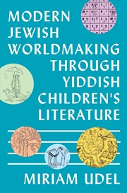 Buy Modern Jewish Worldmaking Through Yiddish Children's Literature