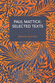 Buy Paul Mattick: Selected Texts