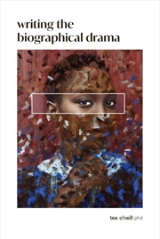 Buy Writing the Biographical Drama