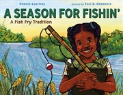 Buy A Season for Fishin'