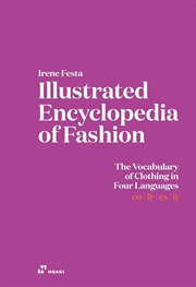 Buy Illustrated Encyclopedia of Fashion: The Vocabulary of Clothing in Four Languages