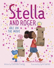 Buy Stella and Roger Are on the Move