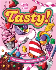Buy Tasty: The Official Candy Crush Desserts Book