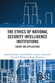 Buy The Ethics Of National Security Intelligence Institutions