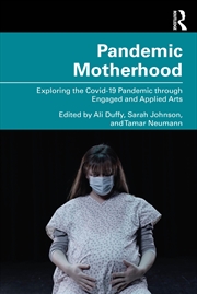 Buy Pandemic Motherhood