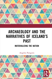 Buy Archaeology and the Narratives of Iceland’s Past