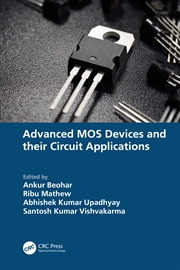 Buy Advanced Mos Devices And Their Circuit Applications