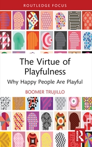 Buy The Virtue Of Playfulness