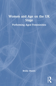 Buy Women and Age on the UK Stage