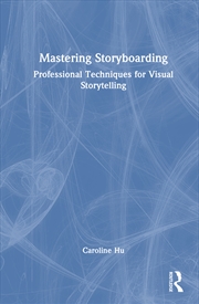 Buy Mastering Storyboarding