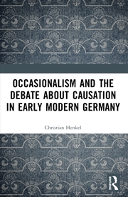 Buy Occasionalism And The Debate About Causation In Early Modern Germany