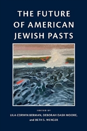 Buy The Future of American Jewish Pasts