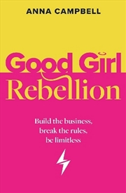 Buy Good Girl Rebellion