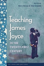 Buy Teaching James Joyce in the Twenty-First Century