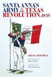 Buy Santa Anna's Army in the Texas Revolution, 1835