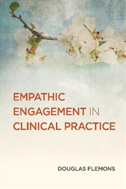 Buy Empathic Engagement in Clinical Practice