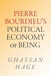 Buy Pierre Bourdieu's Political Economy Of Being