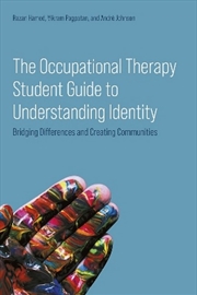 Buy The Occupational Therapy Student Guide to Understanding Identity