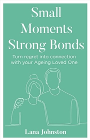 Buy Small Moments, Strong Bonds