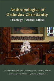 Buy Anthropologies of Orthodox Christianity