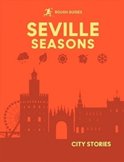 Buy Rough Guides City Stories: Seville Seasons