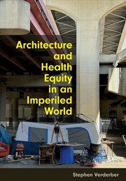 Buy Architecture and Health Equity in an Imperiled World